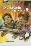 Afbeelding van De kracht van groep 8