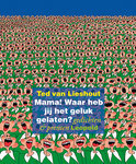 Afbeelding van Mama ! Waar Heb Jij Het Geluk Gelaten ?