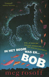 Afbeelding van In Het Begin Was Er Bob