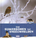 Afbeelding van Van Suikerbomen Tot Sneeuwhelden