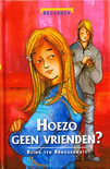 Afbeelding van Hoezo geen vrienden?