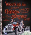 Afbeelding van Wees blij dat je geen Chicago gangster bent