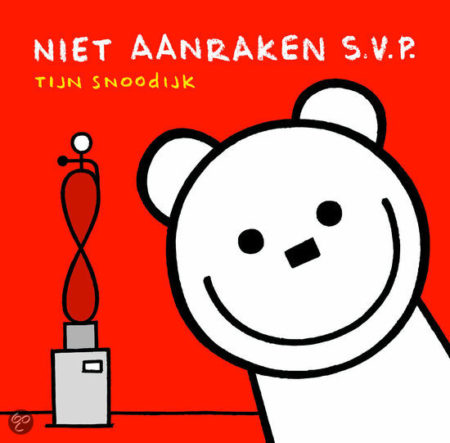 Afbeelding van Niet Aanraken S.V.P.