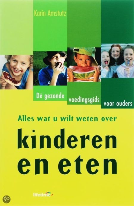 Afbeelding van Alles Wat U Wilt Weten Over Kinderen En Eten